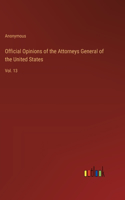 Official Opinions of the Attorneys General of the United States