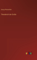 Theoderich der Große