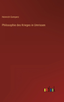 Philosophie des Krieges in Umrissen