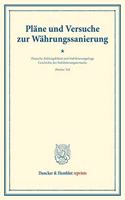 Plane Und Versuche Zur Wahrungssanierung