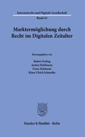 Marktermoglichung Durch Recht Im Digitalen Zeitalter