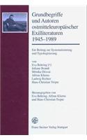 Grundbegriffe Und Autoren Ostmitteleuropaischer Exilliteraturen 1945-1989