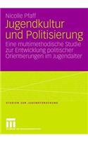 Jugendkultur Und Politisierung