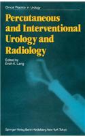 Percutaneous and Interventional Urology and Radiology