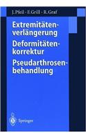 Extremitatenverlangerung, Deformitatenkorrektur, Pseudarthrosenbehandlung