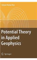 Potential Theory in Applied Geophysics