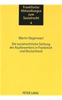 Die Sozialrechtliche Stellung Des Asylbewerbers in Frankreich Und Deutschland