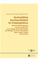 Strafrechtliche Verantwortlichkeit Fur Produktgefahren