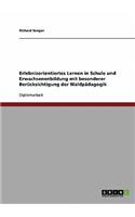 Erlebnisorientiertes Lernen in Schule und Erwachsenenbildung. Die Waldpädagogik