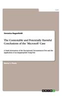 The Contestable and Potentially Harmful Conclusions of the 'Microsoft' Case: A Stark Attenuation of the Exceptional Circumstances Test and the Application of an Inappropriate Tying Test(English)