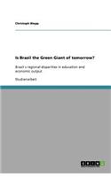Is Brazil the Green Giant of tomorrow?