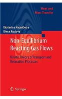Non-Equilibrium Reacting Gas Flows