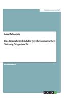 Krankheitsbild der psychosomatischen Störung Magersucht