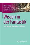Wissen in Der Fantastik