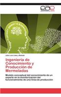 Ingenieria de Conocimiento y Produccion de Mermeladas