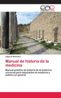 Manual de historia de la medicina
