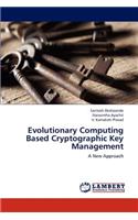 Evolutionary Computing Based Cryptographic Key Management