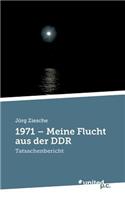 1971 - Meine Flucht Aus Der Ddr