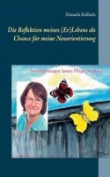 Die Reflektion Meines (Er)Lebens ALS Chance Fur Meine Neuorientierung