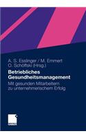 Betriebliches Gesundheitsmanagement