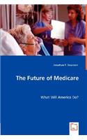 The Future of Medicare