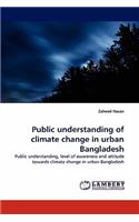 Public Understanding of Climate Change in Urban Bangladesh: (English)
