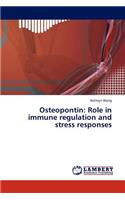 Osteopontin: Role in Immune Regulation and Stress Responses