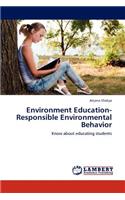 Environment Education-Responsible Environmental Behavior