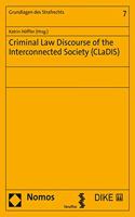Criminal Law Discourse of the Interconnected Society (Cladis)