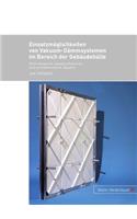 Einsatzmoeglichkeiten Von Vakuum-Daemmsystemen Im Bereich Der Gebaeudehuelle