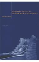 Gendered Spaces in Contemporary Irish Poetry