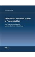 Einfluss der Noise Trader in Finanzmärkten