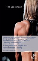 Elektromyographische Muskelstimulation/Muskelaktivierung (EMS/EMA) im Leistungs-/Breitensport