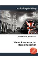 Walter Runciman, 1st Baron Runciman: (English)