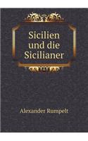 Sicilien und die Sicilianer
