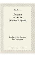 Lectures on Roman law's dogma