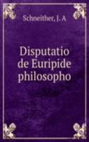 Disputatio de Euripide philosopho