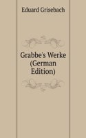 Grabbe's Werke (German Edition)