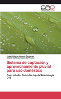 Sistema de captación y aprovechamiento pluvial para uso doméstico