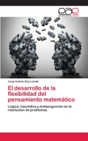 desarrollo de la flexibilidad del pensamiento matemático