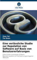 Eine verlässliche Studie zur Reputation von Software auf Basis von Benutzererfahrungen