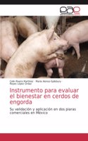 Instrumento para evaluar el bienestar en cerdos de engorda