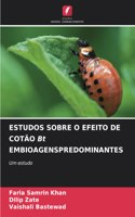 ESTUDOS SOBRE O EFEITO DE COTÃO Bt EMBIOAGENSPREDOMINANTES