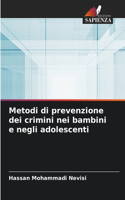 Metodi di prevenzione dei crimini nei bambini e negli adolescenti