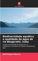 Biodiversidade aquática e qualidade da água do rio Bhagirathi, Índia