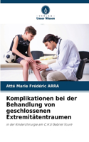 Komplikationen bei der Behandlung von geschlossenen Extremitätentraumen