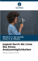 Jugend durch die Linse des Kinos