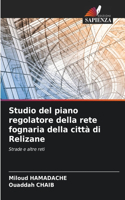 Studio del piano regolatore della rete fognaria della città di Relizane