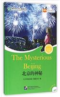 The Mysterious Beijing (for Teenagers) - Friends Chinese Graded Readers (Level 6)