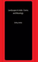 Landscapes in India - Forms and Meanings